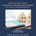 Financing Your Roof Replacement: Options and Resources to Consider