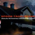 Spook-tacular Roofs: Unveiling the Hauntingly Beautiful Side of Roofing